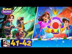 Puppy Match: Match 3 Game - Areas 41-42 - Gameplay