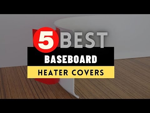 Best Baseboard Heater Covers 2025 [UPDATED] 🔶 Top 5 Baseboard Heater Covers Reviews