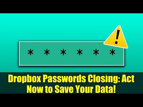 Dropbox Passwords Closing: Act Now to Save Your Data!