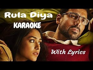 Rula diya Karaoke with lyrics | Batla House | John Abraham