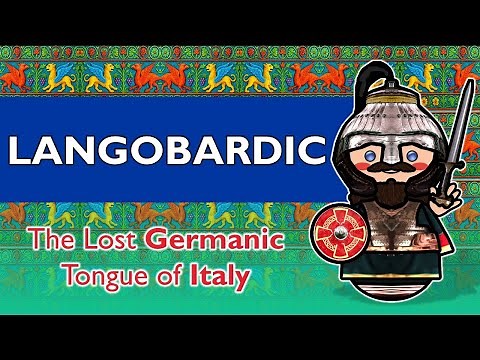 When the Lombards Spoke: The Forgotten Germanic Tongue of Italy