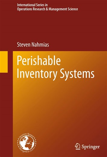 Amazon.com: Perishable Inventory Systems (International Series in Operations Research & Management Science, 160): 9781441979988: Panos Seferlis, Michael C. Georgiadis: 圖書