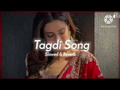 Tagdi song (slowed & reverb)/Ajay Hooda/New haryanvi song lofi/tagdi haryanvi song lofi mix/s.k bhai