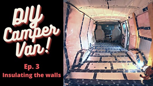 DIY Camper Van Conversion Wall framing, insulation, vapor barrier