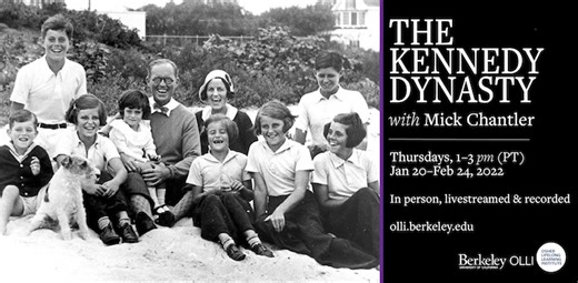 The Kennedy Dynasty | Osher Lifelong Learning Institute at UC Berkeley