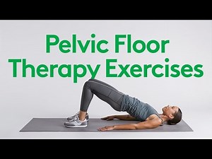 Pelvic Floor Therapy: Easy Exercises You Can Do at Home