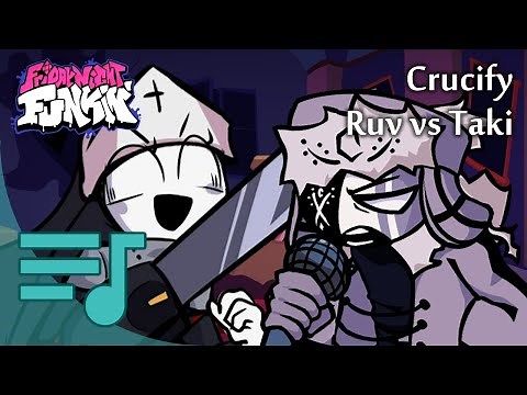 Ruv vs Taki: Crucify - Friday Night Funkin'