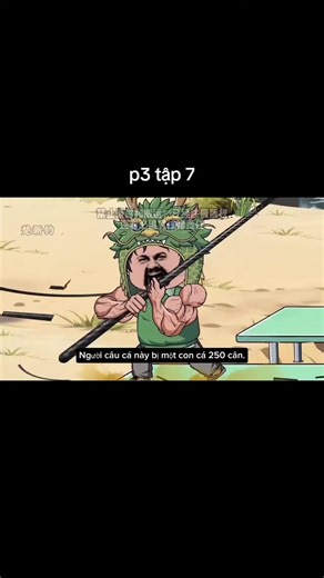 câu cá vạn cân tập 7 p3 ae sên hết chưa/ tự tin ra muộn nhất