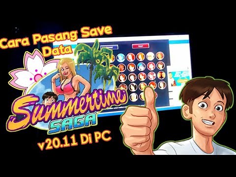 Cara memasang Save Data Summertime Saga v20.11 di PC