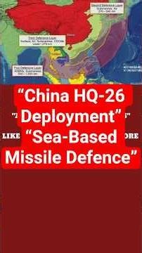 “China Deploys HQ-26 Sea-Based Missile Defence System”