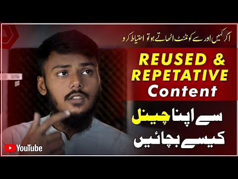 YouTube Monetization Policy of Reused Content & Repetitive Content Explained
