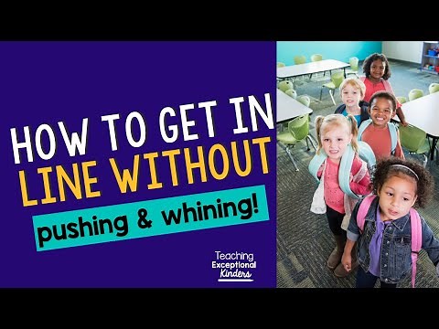 How to Teach Students to Line Up WITHOUT Pushing + Whining