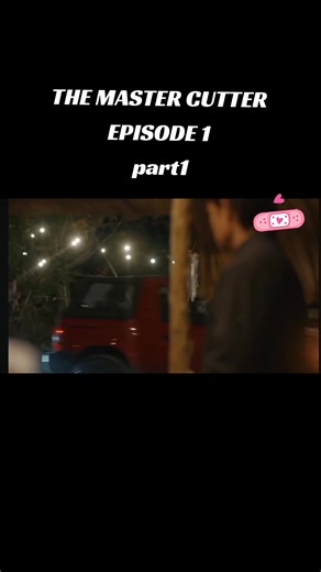 The Master Cutter Episode 1: Part 1