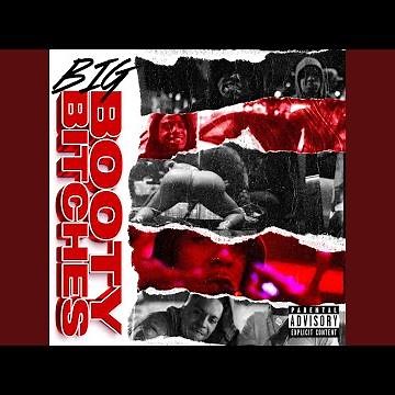 Big Booty Bitches (feat. Ekillaoffdablock)