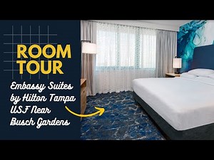 ROOM TOUR of the Embassy Suites by Hilton Tampa USF near Busch Gardens