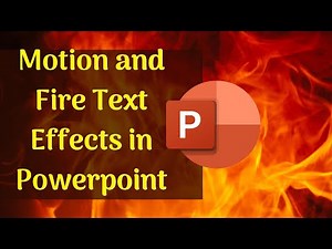 Amazing Motion and Fire Text Effects in PowerPoint - Motion Fire and Moving Background Text Effects
