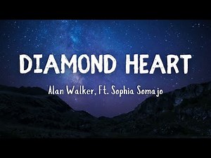 Alan Walker - Diamond Heart (Lyrics) ft. Sophia Somajo
