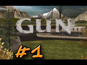 Let's Play GUN Gameplay Walkthrough PC Part 1: The Beginning