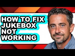 How to Fix Jukebox Not Working - Easy Guide