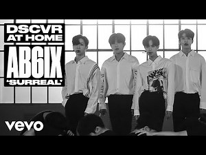 AB6IX - SURREAL (초현실) (Live) | Vevo DSCVR at Home