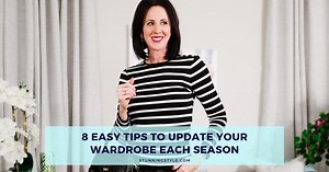 8 Easy Tips to Update Your Wardrobe Each Season