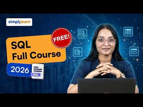 SQL Full Course 2026 [FREE] | Advanced SQL Course 2026 | SQL Tutorial For Beginners | Simplilearn
