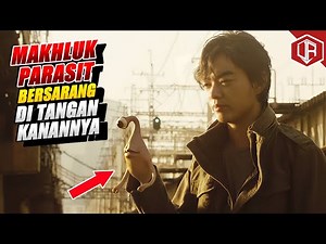 WABAH PARASIT PEMAKAN MANUSIA | Alur Cerita Film Parasyte Part 1 (2014)