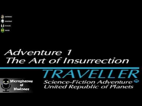 The Art of Insurrection 4 [Traveller Actual Play]