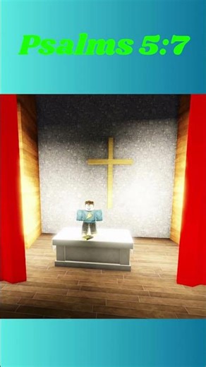 Pov: Bible Verse In Roblox (Psalms 5:7)