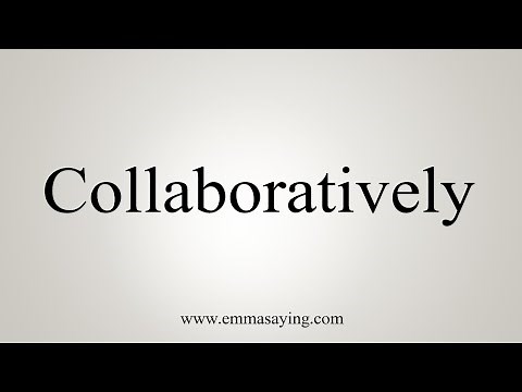 How To Say Collaboratively