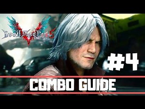 Devil May Cry 5 Dante Combo Guide Part 4 (Devil Sin Sword of Dante)