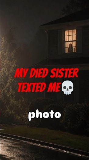 My Died sister texted me🩸💀 | Horror stories in english