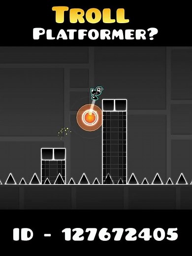 Troll Platformer In Geometry Dash?