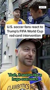 U.S. soccer fans react to Trump's FIFA World Cup red card intervention