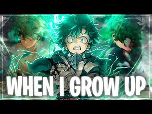When I grow up - NF 💯 [AMV]