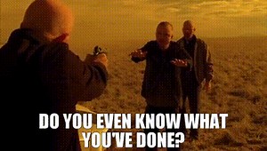 Do you even know what you've done?