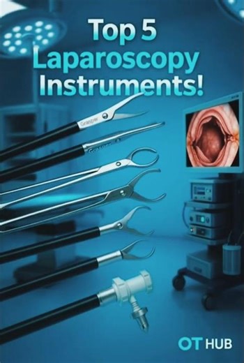 Top 5 Laparoscopy Instruments Explained FAST! | OT Technician Must Watch #othub #facts #Laparoscopic