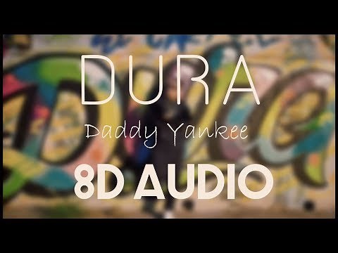 Daddy Yankee _ Dura (8d audio)