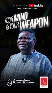 677 reactions · 56 comments | Your mind is your weapon!!!! What are you thinking?? Tune in and be empowered by Bishop Mike Okonkwo – Your Mind Is Your Weapon. Watch now on TREM Headquarters YouTube channel! #TREM | THE REDEEMED EVANGELICAL MISSION [TREM] INTERNATIONAL | Facebook