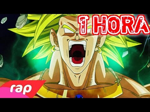 1 HORA RAP DO BROLY (DRAGON BALL Z) - LENDÁRIO SUPER SAIYAJIN |〘7 MINUTOZ〙