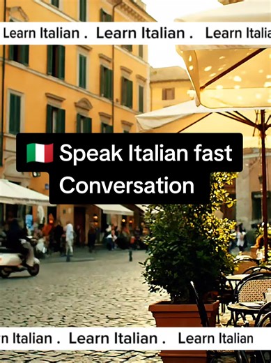 🇮🇹 Speak Italian fast conversation #learnitalianonline #learnitalian #learnlanguages #italy #conversation