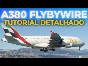 Tutorial do A380 Fly by Wire para Flight Simulator 2020 | ATUALIZADO