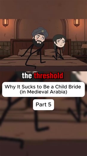 Why It Sucks to Be a Child Bride (in Medieval Arabia) p5 #history #animation #fy #forupage #medievalarabia