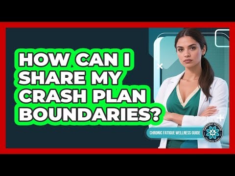 How Can I Share My Crash Plan Boundaries?