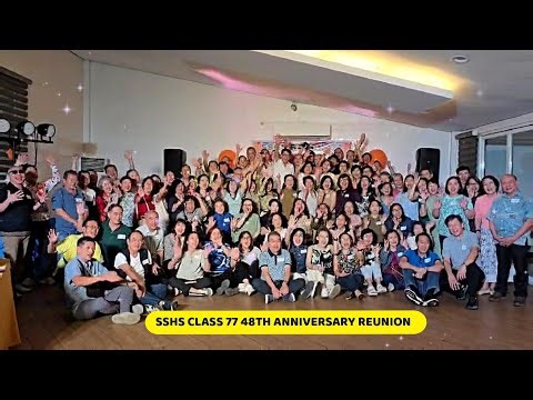 SSHS 77 48TH Anniversary Reunion "Bond, Eat, Dance... While We Can"