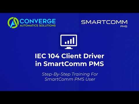 IEC 104 Client Driver in Smartcomm PMS