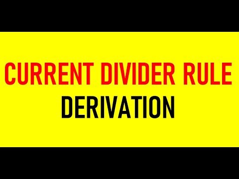 Current Divider Rule Explained- Current divider rule with derivation