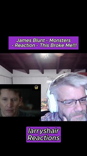 James Blunt - Monsters - Reaction - This Broke Me!!! #JamesBlunt #Monsters #music #reaction #tiktokreaction #musicreaction #fyp