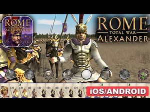 ROME Total War Alexander Gameplay (Android, iOS)