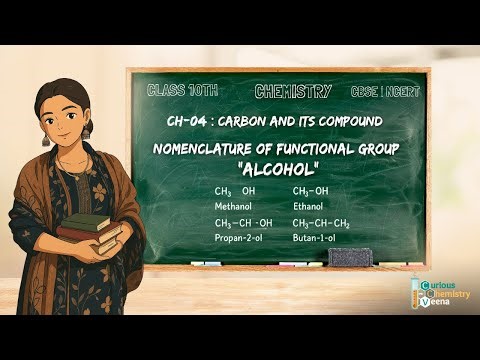 Nomenclature of Alcohol | Functional Group in Carbon Compounds | Class 10 Chemistry